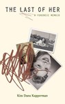 The Last of Her - Kim Dana Kupperman - 9781938841071