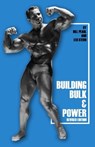 Building Bulk & Power - Bill Pearl - 9781938855108