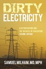 Dirty Electricity - Samuel Milham MPH - 9781938908187