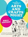 THE Thrifty Parents Guide to Arts and Crafts Night - DEANNA VAN DE BRAKE - 9781938912108