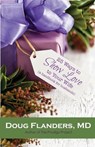 25 Ways to Show Love to Your Wife: A Handbook for Husbands - Doug Flanders - 9781938945090