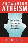 Horn, T: Answering Atheism: How to Made - Trent Horn - 9781938983436