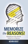 Memorize the Reasons: Defendin - Kevin Vost - 9781938983498