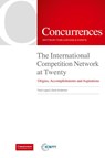 The International Competition Network at Twenty - Paul Lugard ; Dave Anderson - 9781939007094
