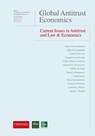 Global Antitrust Economics - Current Issues in Antitrust and Law & Economics - Douglas H Ginsburg ; Joshua D (George Mason University School of Law) Wright ; Elisa Ramundo - 9781939007483