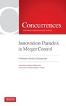 Innovation Paradox in Merger Control - Gönenç Gu¿rkaynak - 9781939007759