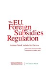The EU Foreign Subsidies Regulation - Isabelle Van Damme ; Andreas Reindl - 9781939007773
