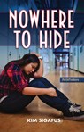Nowhere to Hide - Kim Sigafus - 9781939053213