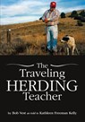 The Traveling Herding Teacher - Bob Vest - 9781939054289