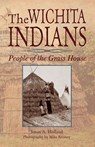 The Wichita Indians - Susan a Holland - 9781939054401