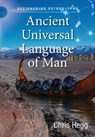 Ancient Universal Language of Man - Chris Hegg - 9781939054456