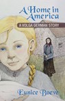 A Home in America - Eunice Boeve - 9781939054814