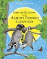 Chester Raccoon and the Almost Perfect Sleepover - Audrey Penn - 9781939100122