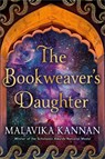 The Bookweaver's Daughter - Malavika Kannan - 9781939100412