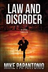 Law and Disorder - Mike Papantonio - 9781939116970