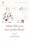 What Did You Eat Yesterday? 3 - Fumi Yoshinaga - 9781939130402