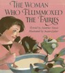 The Woman Who Flummoxed the Fairies - Heather Forest - 9781939160713