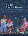 Kaba, M: Fumbling Towards Repair - Mariame Kaba ; Shira Hassan - 9781939202321