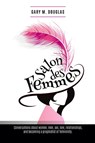 Salons Des Femmes - M. Gary Douglas - 9781939261854