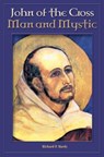 John of the Cross: Man and Mystic - Richard P. Hardy - 9781939272270