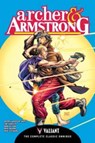 Archer & Armstrong: The Complete Classic Omnibus - Barry Windsor-Smith ; Jim Shooter ; Bob Layton ; Mike Baron - 9781939346872
