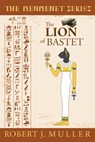 The Lion of Bastet - Robert J Muller - 9781939386090