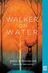 Walker on Water - Kristiina Ehin - 9781939419071