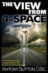 The View From 4-Space - Antony C Sutton - 9781939438379