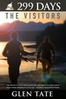 299 Days: The Visitors - Glen Tate - 9781939473134