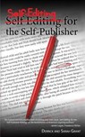 Self-Editing for Self-Publishers - Sarah Grant - 9781939473592