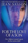 For the Love of a Son - Jean Sasson - 9781939481337