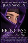 Princess: Secrets to Share - Jean Sasson - 9781939481399