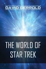 The World of Star Trek - David Gerrold - 9781939529572