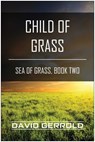 Child of Grass - David Gerrold - 9781939529589
