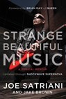 Strange Beautiful Music - Joe Satriani ; Jake Brown - 9781939529657