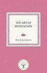 The Art of Meditation - Joel S. Goldsmith - 9781939542670