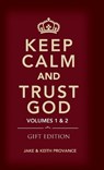 KEEP CALM AND TRUST GOD GIFT EDITION - Jake Provance ; Keith Provance - 9781939570796