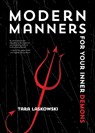 Modern Manners for Your Inner Demons - Laskowski Tara - 9781939650627