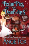 Pecan Pies and Dead Guys - Angie Fox - 9781939661562