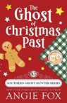 The Ghost of Christmas Past - Angie Fox - 9781939661616
