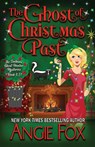 The Ghost of Christmas Past - Angie Fox - 9781939661616