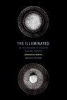 The Illuminated; or The Precursors of Socialism - Gerard De Nerval - 9781939663740