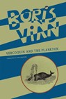 Vercoquin and the Plankton - Boris Vian - 9781939663825