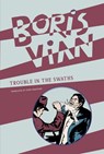 Trouble in the Swaths - Boris Vian - 9781939663962