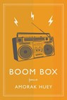 Boom Box - Amorak Huey - 9781939675842