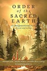 Order of the Sacred Earth - Reverend Matthew Fox - 9781939681867