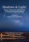 Shadows & Light - Volume 2 (Talks & Reflections): Theory, Research, and Practice in Transpersonal Psychology - Francis J. Kaklauskas - 9781939686176