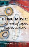 Being Music - Mark Miller - 9781939686855