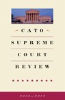 Cato Supreme Court Review 2013-2014 - Ilya Shapiro - 9781939709561