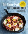 The One Pot Ketogenic Diet Cookbook - Liz Williams - 9781939754509